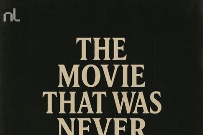The Movie That Was Never Made