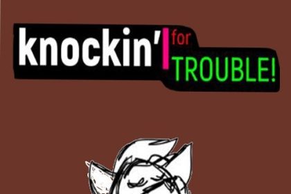 Knockin' For Trouble