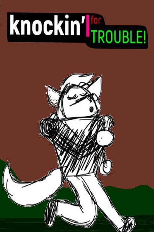 Knockin' For Trouble