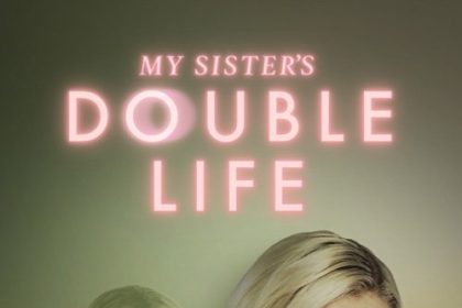 My Sister's Double Life