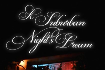 A Suburban Night's Dream